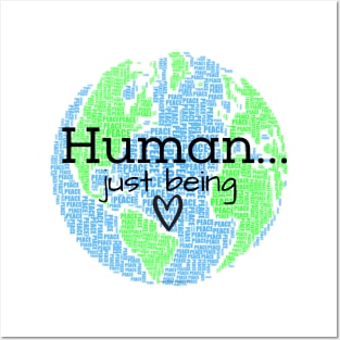 Human...Just Being with Heart Posters and Art